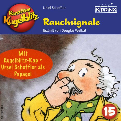 Hörbüch “Rauchsignale - Kommissar Kugelblitz, Folge 15 (Ungekürzt) – Ursel Scheffler”