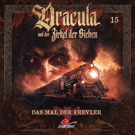 Hörbüch “Dracula und der Zirkel der Sieben, Folge 15: Das Mal der Frevler – Marc Freund”