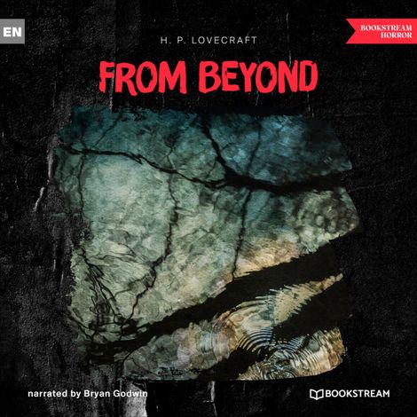 Hörbüch “From Beyond (Unabridged) – H. P. Lovecraft”