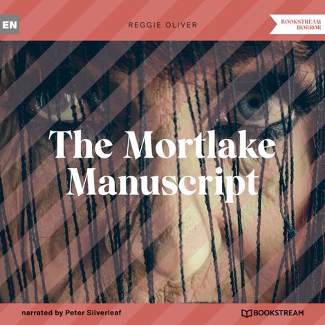 Hörbüch “The Mortlake Manuscript (Unabridged) – Reggie Oliver”