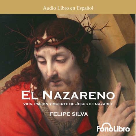 Hörbüch “El Nazareno (abreviado) – Felipe Silva”