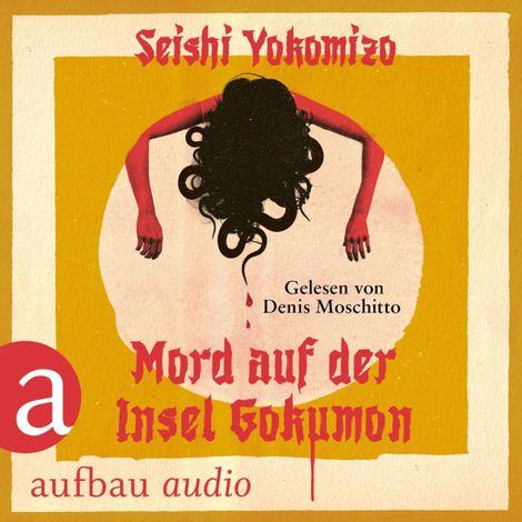 Hörbüch “Mord auf der Insel Gokumon - Kosuke Kindaichi ermittelt, Band 2 (Ungekürzt) – Seishi Yokomizo”