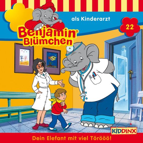 Hörbüch “Benjamin Blümchen, Folge 22: Benjamin als Kinderarzt – Elfie Donnelly”