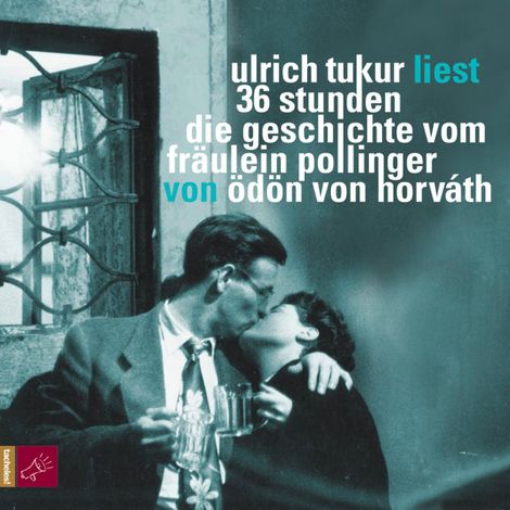 Hörbüch “36 Stunden - Die Geschichte vom Fräullein Pollinger (Ungekürzt) – Ödön von Horváth”