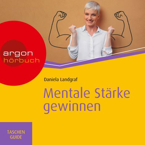 Hörbüch “Haufe TaschenGuide - Mentale Stärke gewinnen (Ungekürzt) – Daniela Landgraf”
