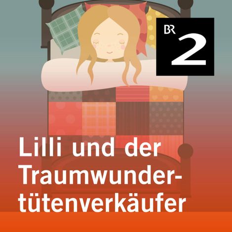 Hörbüch “Lilli und der Traumwundertütenverkäufer – Manuela Mechtel”