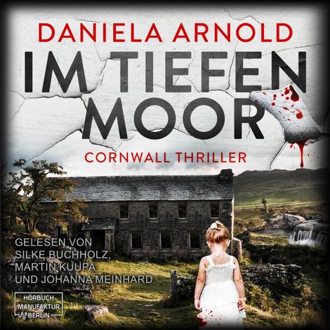 Hörbüch “Im tiefen Moor (ungekürzt) – Daniela Arnold”