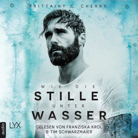 Hörbüch “Wie die Stille unter Wasser - Romance Elements, Teil 3 (Ungekürzt) – Brittainy Cherry”