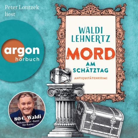 Hörbüch “Mord am Schätztag - Antiquitätenkrimi - Siggi Malich ermittelt, Band 2 (Ungekürzte Lesung) – Waldi Lehnertz”