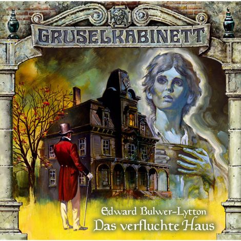 Hörbüch “Gruselkabinett, Folge 6: Das verfluchte Haus – Edward Bulwer-Lytton”