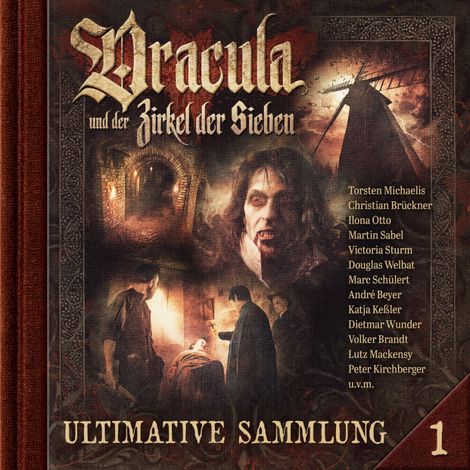 Hörbüch “Dracula und der Zirkel der Sieben, Ultimative Sammlung Volume 1 (ungekürzt) – Marc Freund”