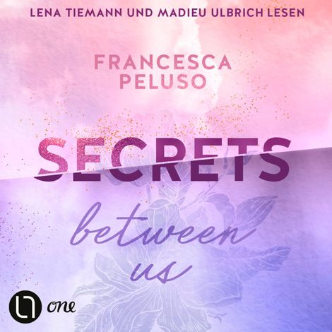 Hörbüch “Secrets between us - Ferham Creek, Teil 2 (Ungekürzt) – Francesca Peluso”