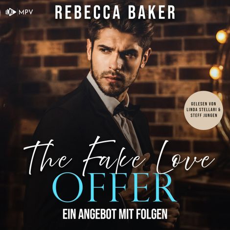 Hörbüch “The Fake Love Offer: Ein Angebot mit Folgen - Unexpected Lovestories, Buch 14 (ungekürzt) – Rebecca Baker”