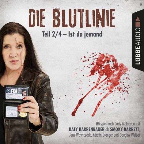 Hörbüch “Die Blutlinie, Folge 2: Ist da jemand? – Cody Mcfadyen”