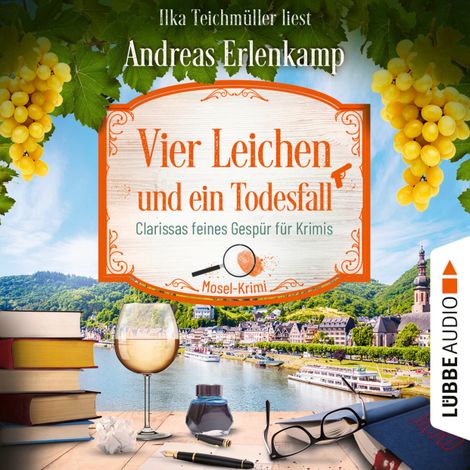 Hörbüch “Vier Leichen und ein Todesfall - Clarissas feines Gespür für Krimis - Mosel-Krimi, Teil 4 (Ungekürzt) – Andreas Erlenkamp”