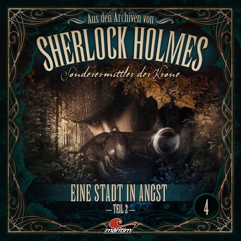 Hörbüch “Sherlock Holmes, Sonderermittler der Krone - Aus den Archiven, Folge 4: Eine Stadt in Angst 2. Teil – Thomas Tippner”