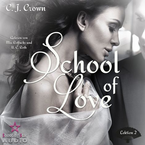 Hörbüch “Lektion 2 - School of Love, Band 2 (ungekürzt) – C. J. Crown”