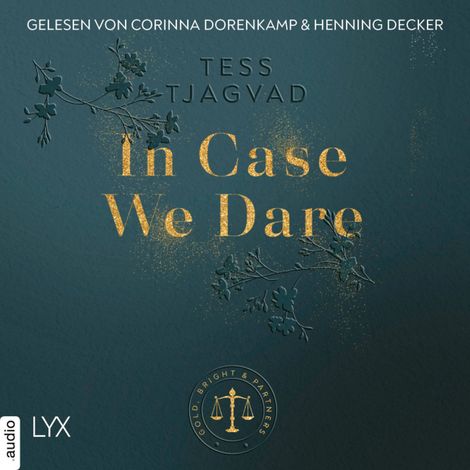 Hörbüch “In Case We Dare - Gold, Bright & Partners, Teil 2 (Ungekürzt) – Tess Tjagvad”