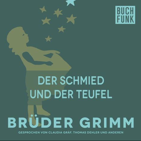 Hörbüch “Der Schmied und der Teufel – Brüder Grimm”