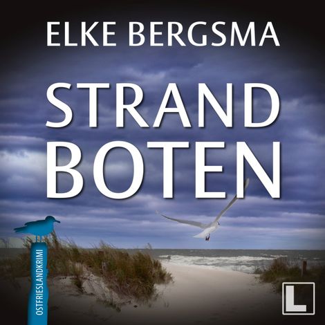 Hörbüch “Strandboten - Büttner und Hasenkrug ermitteln, Band 11 (ungekürzt) – Elke Bergsma”