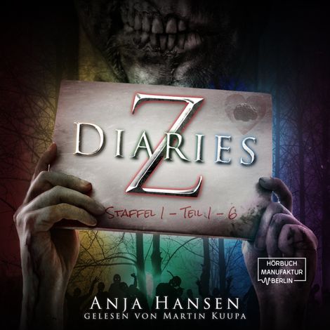 Hörbüch “Staffel 1 Teil 1 - 6 - Z Diaries, Band 1 (ungekürzt) – Anja Hansen”
