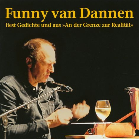 Hörbüch “Liest Gedichte und aus "An der Grenze zur Realität" – Funny van Dannen”