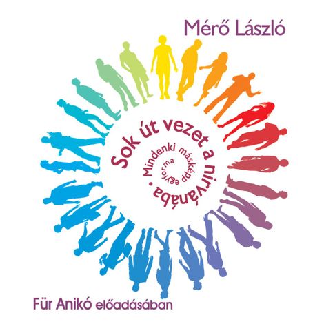 Hörbüch “Sok út vezet a Nirvánába – Mérő László”