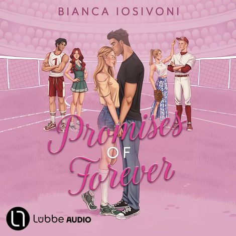 Hörbüch “Promises of Forever (Ungekürzt) – Bianca Iosivoni”
