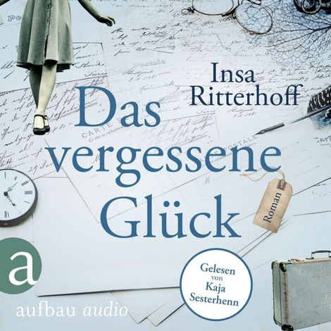 Hörbüch “Das vergessene Glück (Ungekürzt) – Insa Ritterhoff”