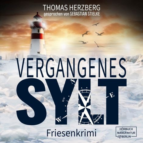 Hörbüch “Vergangenes Sylt - Hannah Lambert ermittelt, Band 11 (ungekürzt) – Thomas Herzberg”