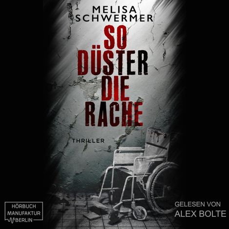 Hörbüch “So düster die Rache - Fabian Prior, Band 8 (ungekürzt) – Melisa Schwermer”