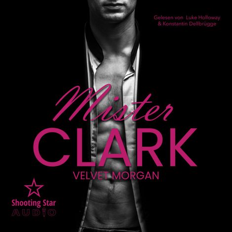 Hörbüch “Mister Clark - Wounded Heroes, Band 4 (ungekürzt) – Velvet Morgan”