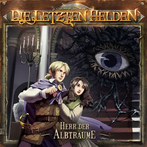 Hörbüch “Die Letzten Helden, Herr der Albträume – David Holy”