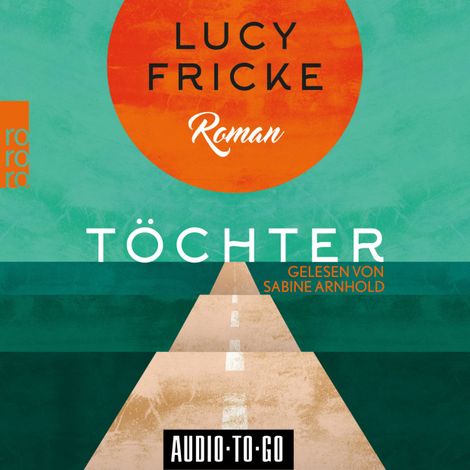 Hörbüch “Töchter (Ungekürzt) – Lucy Fricke”