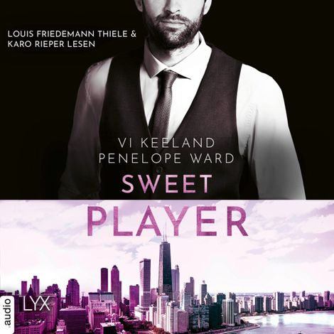 Hörbüch “Sweet Player (Ungekürzt) – Vi Keeland, Penelope Ward”