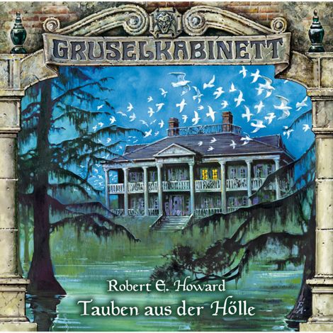 Hörbüch “Gruselkabinett, Folge 52: Tauben aus der Hölle – Robert E. Howard”