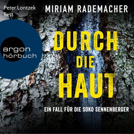 Hörbüch “Durch die Haut - Die Soko Sennenberger-Reihe, Band 2 (Ungekürzte Lesung) – Miriam Rademacher”