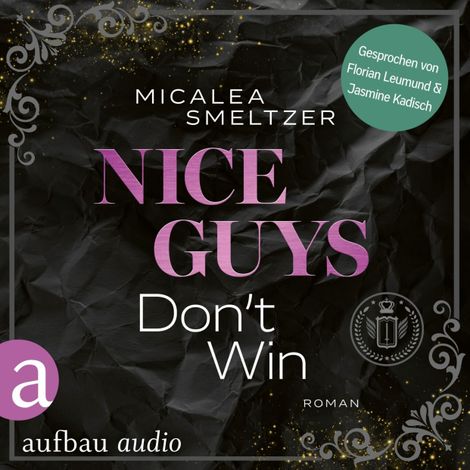 Hörbüch “Nice Guys Don't Win - College Sports Romance - The Aldridge Boys, Band 2 (Ungekürzt) – Micalea Smeltzer”
