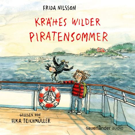 Hörbüch “Krähes wilder Piratensommer (Ungekürzte Lesung) – Frida Nilsson”