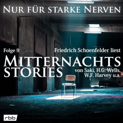 Hörbüch “Mitternachtsstories von Saki, H.G. Wells, W.F. Harvey, Dickens, Yeats - Nur für starke Nerven, Folge 9 (Ungekürzt) – W. F. Harvey, H. G. Wells, William Butler Yeatsmehr ansehen”