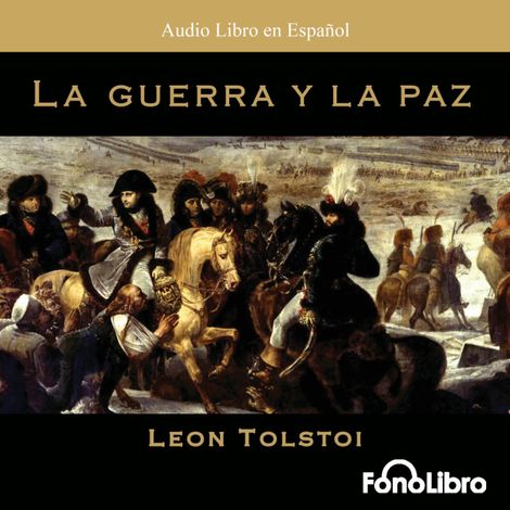 Hörbüch “La Guerra y la Paz (abreviado) – Leon Tolstoi”