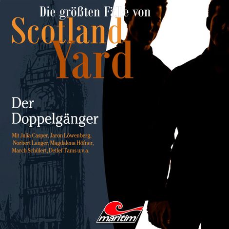 Hörbüch “Die größten Fälle von Scotland Yard, Folge 69: Der Doppelgänger (ungekürzt) – Markus Duschek”