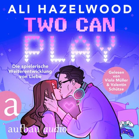 Hörbüch “Two Can Play - Die spielerische Weiterentwicklung von Liebe (Ungekürzt) – Ali Hazelwood”