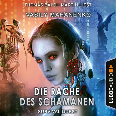 Hörbüch “Die Rache des Schamanen - Survival Quest-Reihe, Teil 6 (Ungekürzt) – Vasily Mahanenko”
