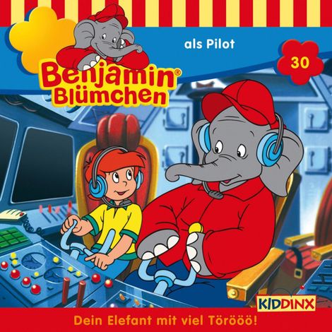 Hörbüch “Benjamin Blümchen, Folge 30: Benjamin als Pilot – Elfie Donnelly”
