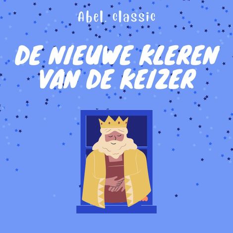 Hörbüch “Abel Classics, De nieuwe kleren van de keizer – Hans Christian Andersen”