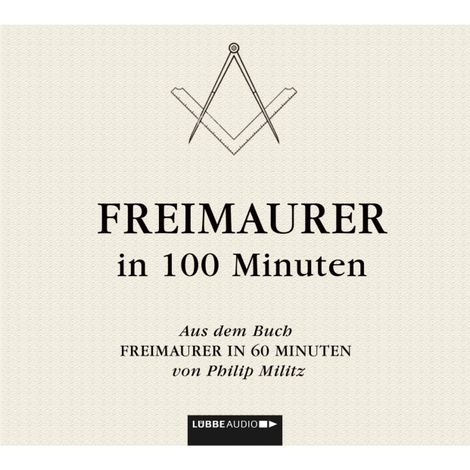 Hörbüch “Freimaurer in 100 Minuten – Philip Militz”