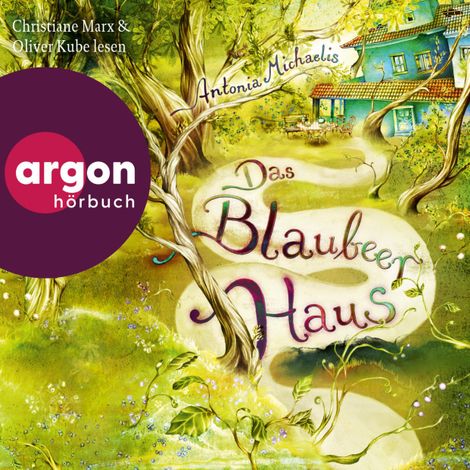 Hörbüch “Das Blaubeerhaus (Ungekürzte Lesung) – Antonia Michaelis”