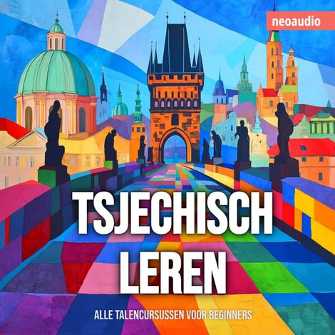Hörbüch “Taalcursussen voor beginners, Tsjechisch leren (Ongesneden) – NeoAudio”