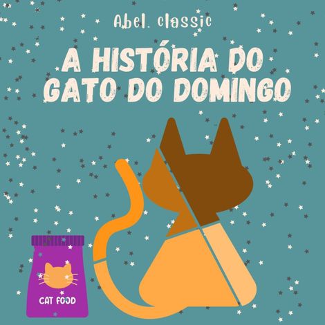 Hörbüch “Abel Classics, A História do Gato do Domingo – Anonymous”